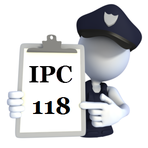 India Penal Code IPC-118