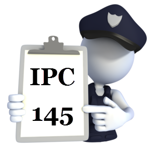 IPC 145 Indian Penal Code IPC-145