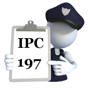 IPC 197 Indian Penal Code IPC-197