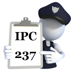 Indian Penal Code IPC-237