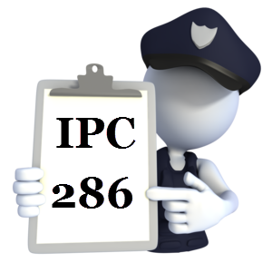 IPC 286 Indian Penal Code IPC-286